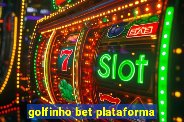 golfinho bet plataforma